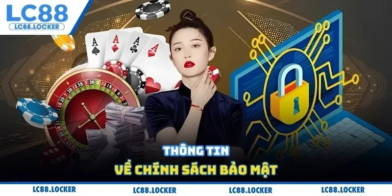 Thông tin về chính sách bảo mật