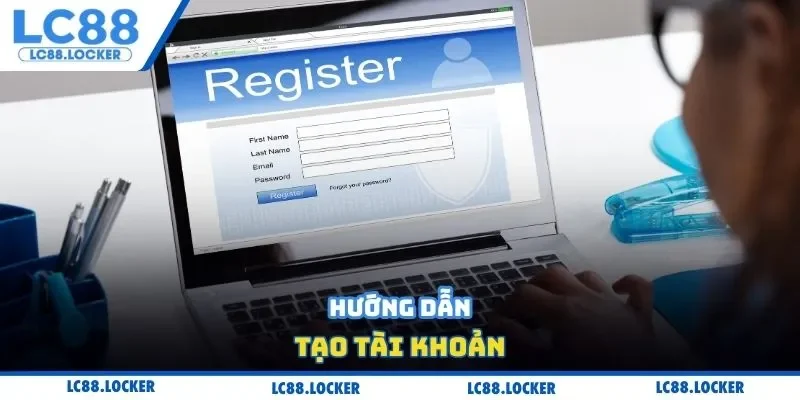 Hướng dẫn tạo tài khoản