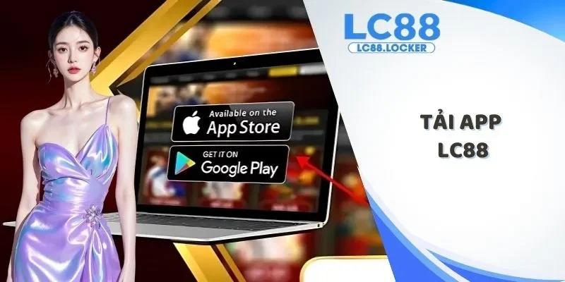Tải app LC88